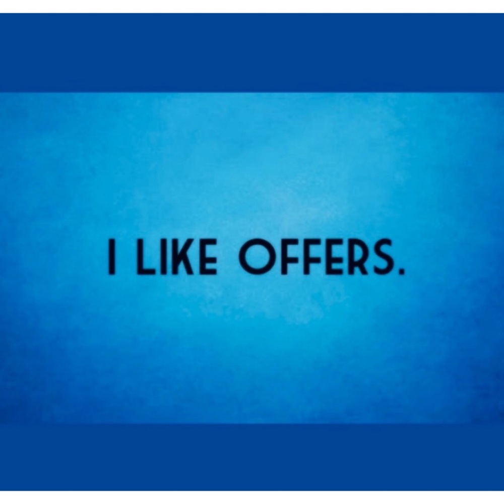 I like offers.
